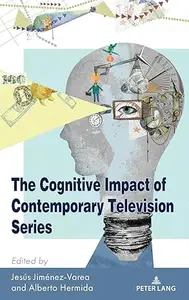 The Cognitive Impact of Contemporary Television Series