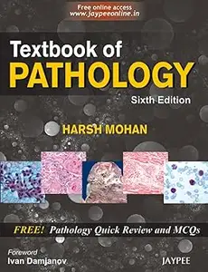 Textbook of Pathology/ Pathology Quick Review and MCQs