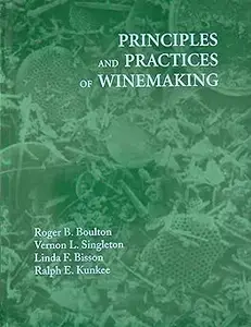 Principles And Practices Of Winemaking