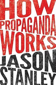 How Propaganda Works