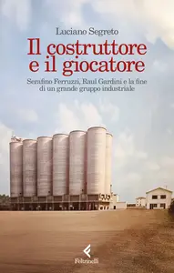 Il costruttore e il giocatore - Luciano Segreto