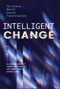 Intelligent Change: The Science Behind Digital Transformations