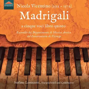 Stefano Lorenzetti - Nicola Vicentino, Madrigali a cinque voci libro quinto, Milano 1572 & other Harpsichord Works (2025) 24/96
