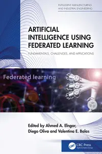 Artificial Intelligence Using Federated Learning: Fundamentals, Challenges, and Applications