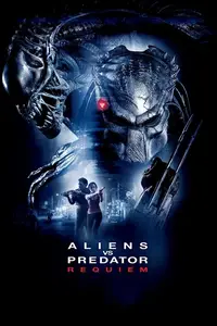 Aliens vs Predator: Requiem (2007)