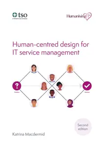 Human-centred design for IT Service Management―2nd edition