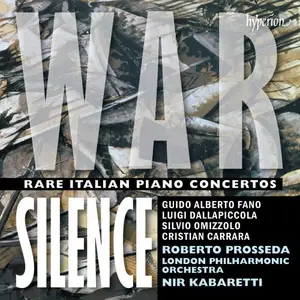 Roberto Prosseda, Nir Kabaretti, London Philharmonic Orchestra - War Silence - Rare Italian Piano Concertos (2025)