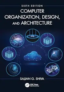 Computer Organization, Design, and Architecture