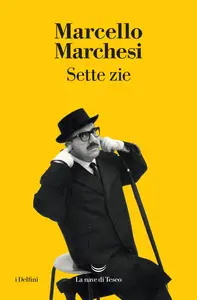 Sette zie - Marcello Marchesi