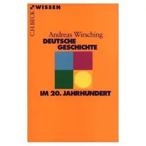 Deutsche Geschichte im 20. Jahrhundert