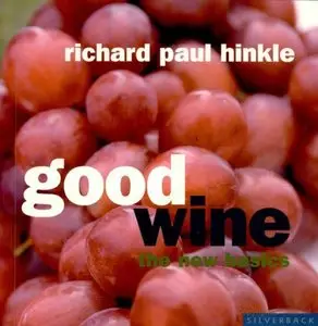 Good Wine: The New Basics (repost)