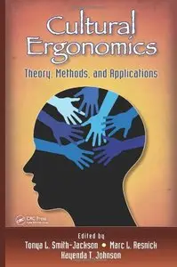 Cultural Ergonomics: Theory, Methods, and Applications (repost)