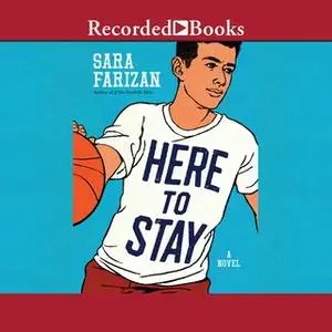 «Here to Stay» by Sara Farizan