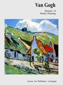 Van Gogh: Masters of world painting