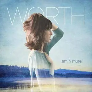 Emily Mure - Worth (2017)