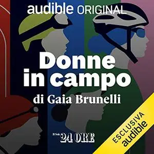 «Donne in campo. Serie completa» by Gaia Brunelli