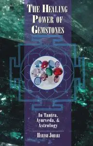 The Healing Power of Gemstones