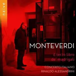 Rinaldo Alessandrini, Concerto Italiano - Monteverdi: Il terzo libro de madrigali (2020)