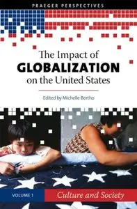 The Impact of Globalization on the United States, 3 Volume Set (repost)