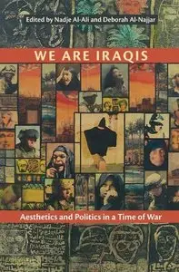 We Are Iraqis: Aesthetics and Politics in a Time of War (repost)