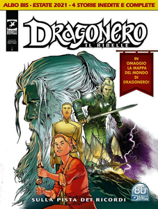 Dragonero - Volume 99 - Il Ribelle 21 Bis - Sulla Pista Dei Ricordi