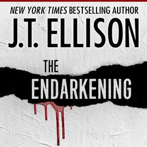 «The Endarkening» by J.T. Ellison