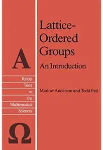 Lattice-Ordered Groups: An Introduction