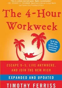 The 4-Hour Workweek: Escape 9-5, Live Anywhere, and Join the New Rich (Audiobook) (Repost)