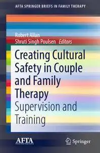 Creating Cultural Safety in Couple and Family Therapy: Supervision and Training