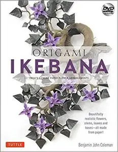 Origami Ikebana: Create Lifelike Paper Flower Arrangement