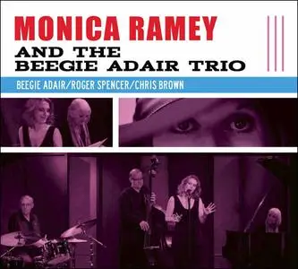 Monica Ramey And The Beegie Adair Trio - Monica Ramey And The Beegie Adair Trio (2013)