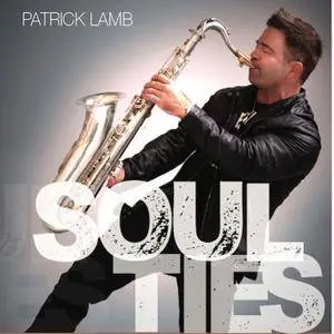 Patrick Lamb - Soul Ties (2018) [Official Digital Download]