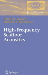 "High-Frequency Seafloor Acoustics" by Darrell R. Jackson and Michael D. Richardson (Repost)