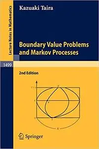 Boundary Value Problems and Markov Processes  Ed 2