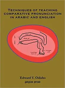 Techniques of Teaching Comparative Pronunciation in Arabic and English