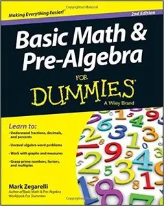 Basic Math & Pre-algebra For Dummies (2nd edition) (Repost)