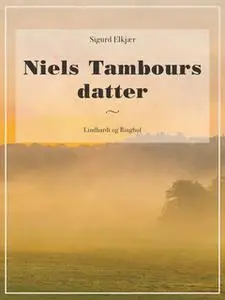 «Niels Tambours datter» by Sigurd Elkjær