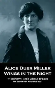 «Wings in the Night» by Alice Duer Miller