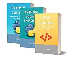 HTML AND PYTHON CODING WITH EXERCISES: BASICS FOR ABSOLUTE BEGINNERS: GUIDE FOR EXAMS AND INTERVIEWS