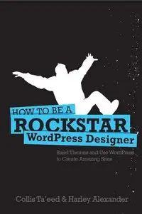 How To Be A Rockstar WordPress Designer