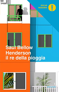 Il re della pioggia - Saul Bellow