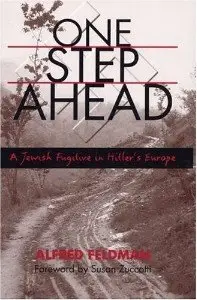One Step Ahead: A Jewish Fugitive in Hitler's Europe (repost)
