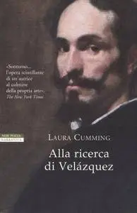 Laura Cumming - Alla ricerca di Velazquez