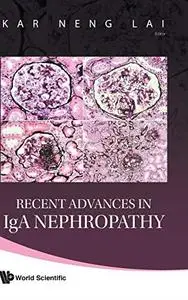 Recent Advances in Iga Nephropathy