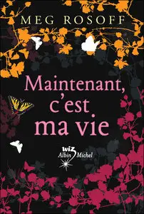 Maintenant c’est ma vie – Meg Rosoff