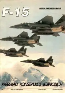 Przeglad Konstrukcji Lotniczych 22: F-15 (Repost)