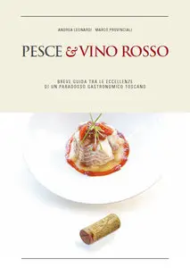 Andrea Leonardi, Marco Provinciali - Pesce & Vino Rosso