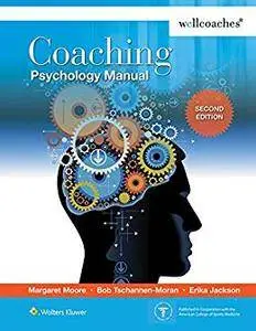 Coaching Psychology Manual 2nd Edition (repost)