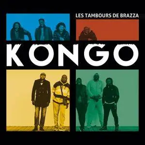 Les Tambours De Brazza - Kongo (2018)