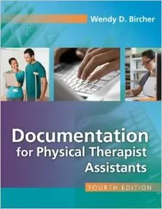 Documentation for the Physical Therapist Assistant, 4 edition